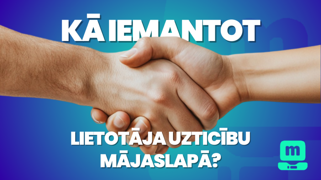 Kā iemantot lietotāja uzticību mājaslapā